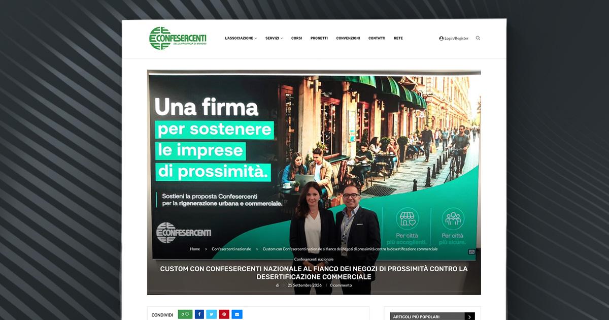 Confesercenti Brindisi – Custom con Confesercenti nazionale al fianco dei negozi di prossimità contro la desertificazione commerciale